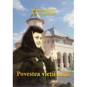 Povestea vietii mele - Maicuta Veronica