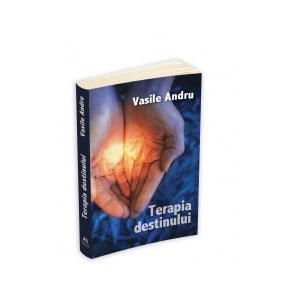 Terapia destinului - Vasile Andru