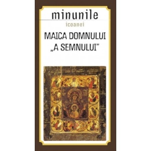 Minunile icoanei Maica Domnului - a Semnului - Sophia