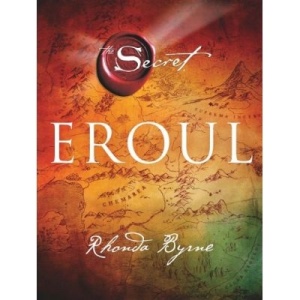 Secretul. Eroul - Cartea a 4-a - Rhonda Byrne