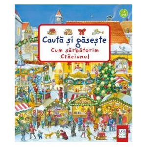 Cum sarbatorim Craciunul - Colectia Cauta si gaseste - Susanne Gernhäuser, Anne Suess