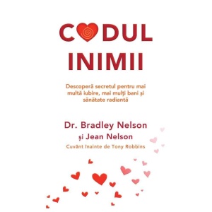Codul inimii - Bradley Nelson