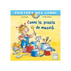 Conni la scoala de muzica - Liane Schneider, Eva-Wenzel Burger