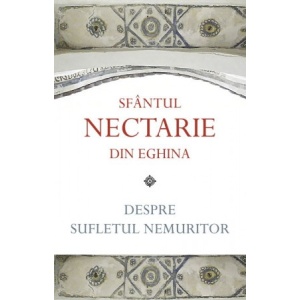Despre sufletul nemuritor - Sf. Nectarie de Eghina