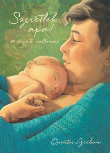 Szeretlek, apa! - 31 őszinte vallomás