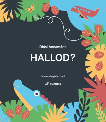 Hallod? - jatekos foglalkoztato