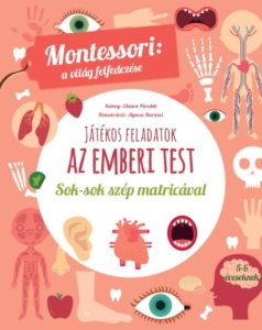 Az emberi test - Montessori foglalkoztató füzet 3-4 éveseknek