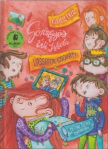 Gorongyos uti iskola - Lassatok csodat