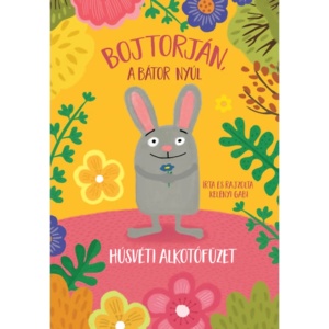 Húsvéti alkotó füzet - Bojtorján, a bátor nyúl