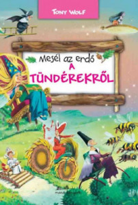 Mesel az erde - a tunderekrol