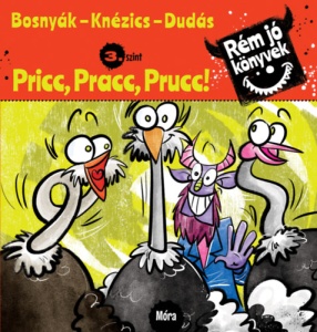 Pricc, Pracc, Prucc! - Rém jó könyvek 3.