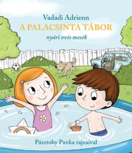 A palacsinta tábor - Nyári ovis mesék