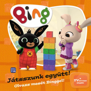 Bing - Játsszunk együtt! - Olvass mesét Binggel!