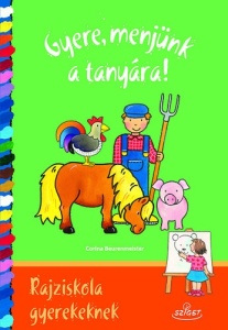 Gyere, menjünk a tanyára! - Rajziskola gyerekeknek