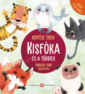 Kisfóka és a többiek - Játékötletekkel - Img 1