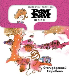 Órarugógerincu felpattanó - Pom Pom meséi