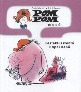 Pom Pom mesei - Festektusszento Hapci Beno