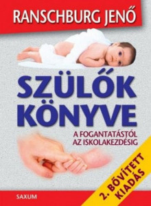 Szülők könyve - A fogantatástól az iskolakezdésig - Img 1