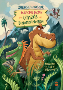 Zabaszauruszok - Utazas dino,danomba