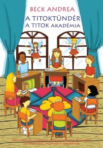 A Titoktündér - a titok akademia