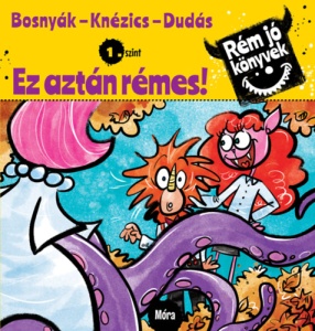 Ez aztán rémes! - Rém jó könyvek 1.