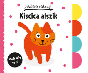 Huzd ki es nezd meg! Kiscica alszik