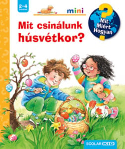 Mit csinálunk húsvétkor?