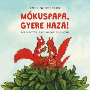 Mókuspapa gyere haza