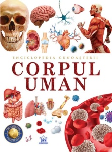 Enciclopedia cunoașterii – Corpul uman