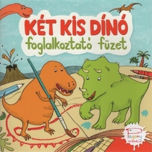 Két kis dinó - foglalkoztató füzet