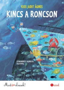 Kincs a roncson - Most én olvasok!