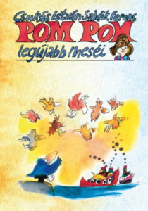 Pom Pom mesei - Legujabb mesei