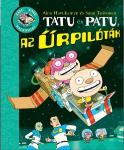 Tatu és Patu az urpilotak