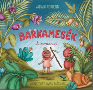 A varazsbot - Vadadi