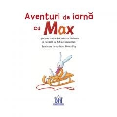 Aventuri de iarnă cu Max – carte pentru copii cu scene de iarnă, zăpadă, săniuș și prieteni jucăuși, din seria „Șoricelul cititor”.