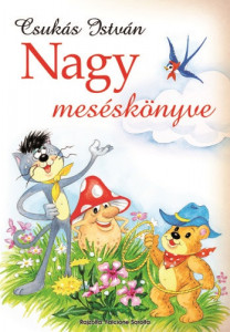 Csukas Istvan nagy meseskonyve