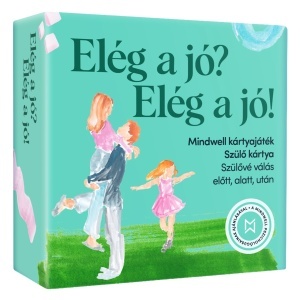 Mindwell szülő beszélgetős kártyajáték 160 kérdéssel: Elég a jó? Elég a jó! - Img 5