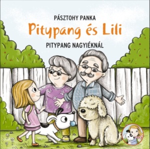 Pitypang és Lili - Pitypang nagyiéknál
