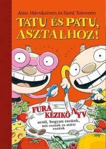 Tatu és Patu asztalhoz