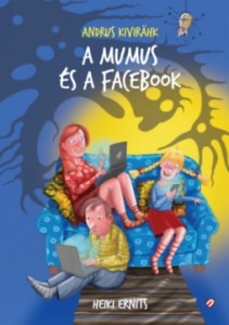 A mumus és a Facebook - humoros mesekönyv 7 éves kortól