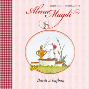 Alma Magdi - barat a bajban
