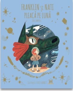 Franklin și Nati pleacă pe Lună