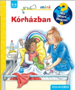 Kórházban - Mit? Miért? Hogyan? Mini (63.)
