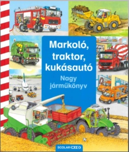 Markoló, traktor, kukásautó
