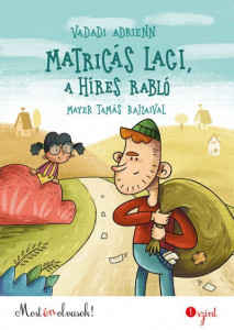 Matricás Laci, a híres rabló - Img 1