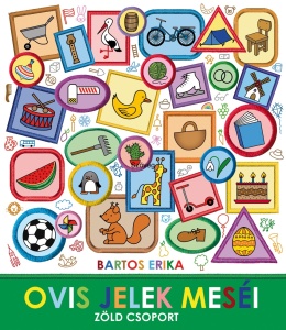 Ovis jelek – Zöld, Mesekönyv az óvodai mindennapokról Bartos Erikától