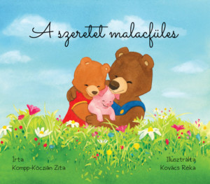 A szeretet malacfules