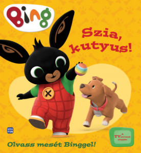 Bing - Szia Kutyus!