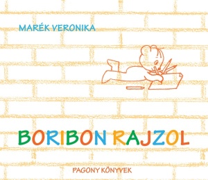 Boribon rajzol - Kedves mesekönyv az alkotás öröméről