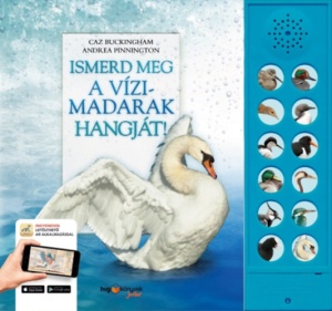 Ismerd meg a vizimadarak hangjat